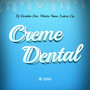 Creme Dental (Explicit)