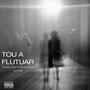 Tou A Flutuar (feat. Leyton) [Explicit]