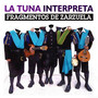 La Tuna Interpreta 