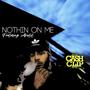 NOTHIN ON ME (Explicit)