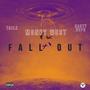 Fall Out (feat. Tailz. & Nasty Neph) [Explicit]