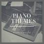 Piano Themes.