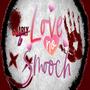 Love No Smooch (Explicit)