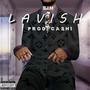 Lavish (Explicit)