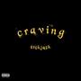 craving (Explicit)