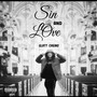 Sin And Love (Explicit)