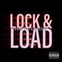 LOCK & LOAD (Explicit)