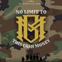 No Limit To This Cash Money (Explicit)