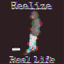 Realize Real Life