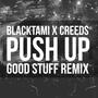 Push Up (Good Stuff Remix)