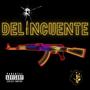 Delincuente (Explicit)