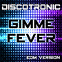 Gimme Fever (EDM-Version)