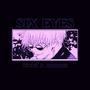 SIX/EYES (feat. Jhbboss) [Explicit]