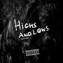 Highs & Lows (Explicit)