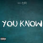 You Know (Explicit)