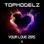 Your Love 2015