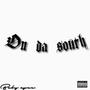 On Da South (Explicit)