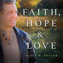 Faith, Hope & Love