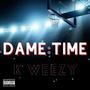 Dame Time (Explicit)