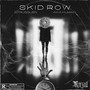 Skid Row (Explicit)