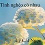 Tình nghèo có nhau