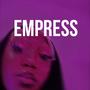 Empress (Explicit)