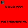 Solo noi (Instrumental Version Originally Performed by Toto Cutugno)