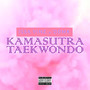 Kamasutra Taekwondo (Explicit)