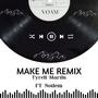 Make Me Remix (feat. Notlem)