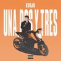 Una, Dos y Tres (Explicit)