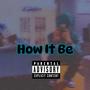 How It Bẽ (Explicit)