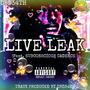 LIVE LEAK (feat. SUBCONSCIOUS CADENCE) [Explicit]