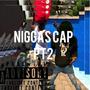 Niggas cap Pt. 2 (Official audio) [Explicit]