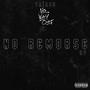 No Remorse (Explicit)