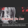 Insaniyat Ka Ant (Justice for All *** Victims)