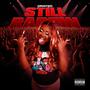 Still Rappin (Explicit)