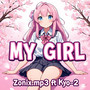 MY GIRL (Explicit)