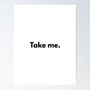 Take Me