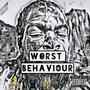 Worst Behaviour (Explicit)