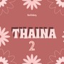 Thaina 2