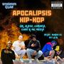 Apocalipsis Hip Hop (feat. Kasz, Corona, Code & Borde El De La K) [Explicit]