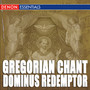 Gregorian Chant: Dominus Redemptor