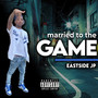 Married to the Game (Explicit)