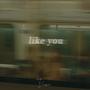 like you