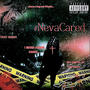 #NevaCared (Explicit)