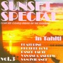 Sunset Special - In Tahiti, Vol. 3