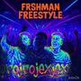 Frshman Freestyle (Explicit)