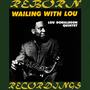 Wailing With Lou (Blue Note Limited, HD Remastered)