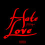 Hate Love (Explicit)