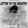 Letter To The Industry (Explicit)